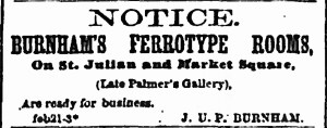 Advertisement for J.U. P. Burnham's Ferrotype Rooms, in the Savannah Morning News Feb. 21, 1870 p.2 c.5
