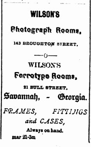 This advertisement for Wilson's Ferrotype Rooms appeared in the June 7, 1873 issue of the Thomasville [GA] Times, on page one.